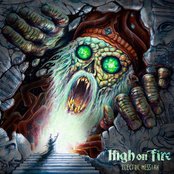 High On Fire Spewn from the earth lyrics 