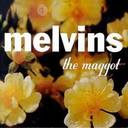 Melvins - The Maggot lyrics