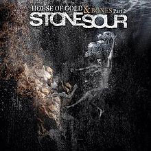 Stone Sour - House of gold & bones part 2 lyrics