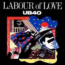 UB40 - Labour of love lyrics